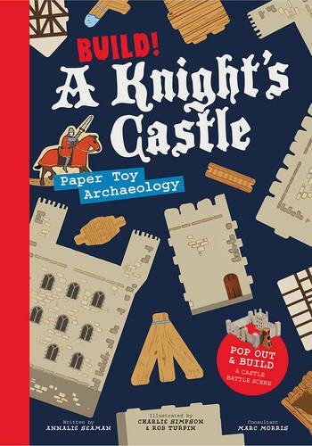 建造!骑士城堡:建立城堡战斗场景 英文原版 Build!A Knight's Castle:Pop Out and Build a Castle Battle Scene 立体书