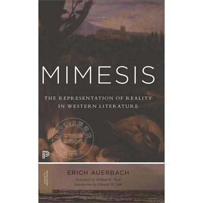 模仿：西方文学中的现实再现 英文原版 Mimesis: The Representation of Reality in Western Literature Princeton Classics系列