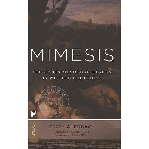 模仿：西方文学中的现实再现 英文原版 Mimesis: The Representation of Reality in Western Literature Princeton Classics系列