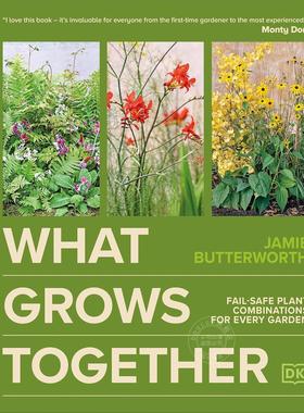 相伴相生 DK出版社 园艺设计 Jamie Butterworth 英文原版 What Grows Together