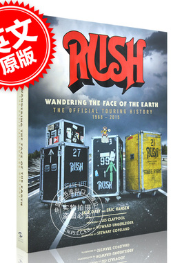 现货 rush乐队 漫游地球:官方巡回历史 加拿大摇滚乐队 摄影集 英文原版 Rush: Wandering The Face of The Earth