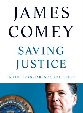 现货 拯救正义 英文原版 Saving Justice 詹姆斯科米 精装 James Comey A Higher Loyalty作者