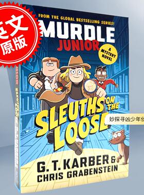 预售 妙探寻凶少年侦探系列：侦探出动 图像小说 G.T.Karber 英文原版 Murdle Junior Mysteries: Sleuths on the Loose