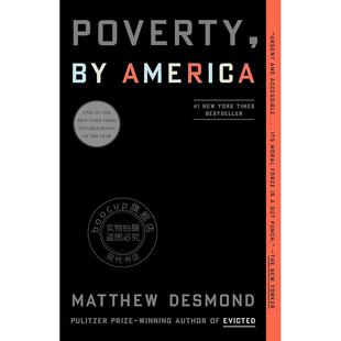 现货 美国贫困 马修·德斯蒙德 扫地出门作者 英文原版 Poverty, by America
