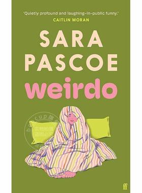 现货 怪人 喜剧演员萨拉帕斯科 Sara Pascoe 英文原版 Weirdo 外国文学