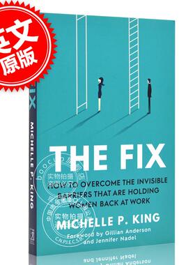 现货 解决方案 如何克服阻碍女性工作的无形障碍 英文原版 The Fix 性别平等专家 Michelle P. King 平装
