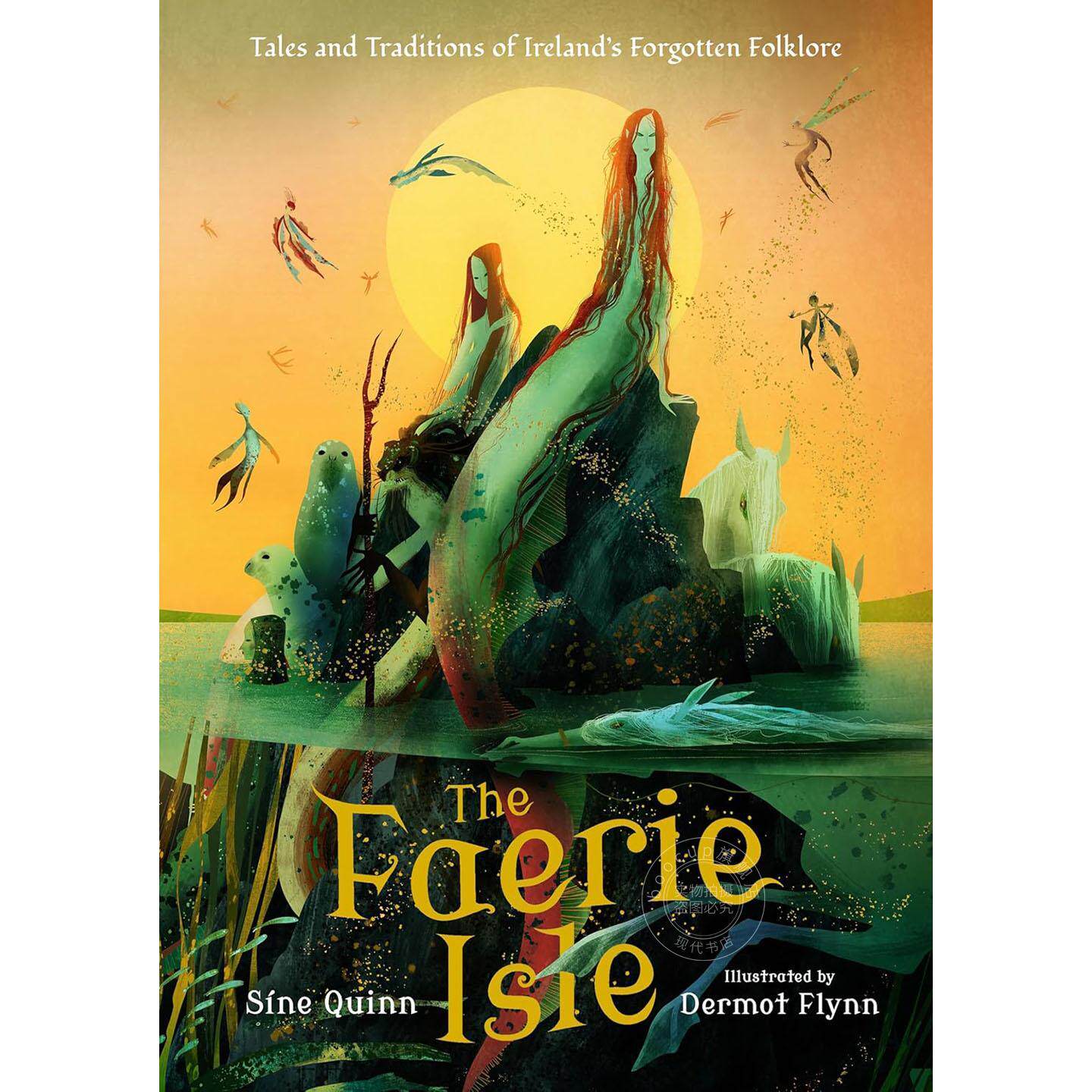 仙灵岛:传说故事集 儿童奇幻童话绘本 西恩·奎因 Sine Quinn 英文原版 The Faerie Isle 8-12岁