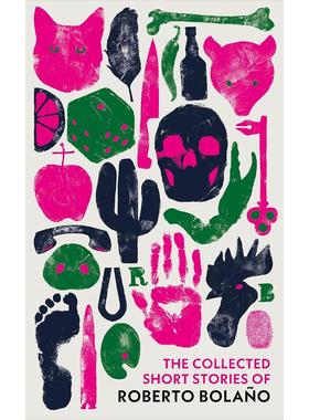 罗贝托波拉尼奥短篇小说集 外国文学 英文原版 The Collected Short Stories of Roberto Bolano