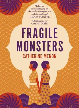 现货 Fragile Monsters 英文原版 Catherine Menon作品 马来西亚历史小说