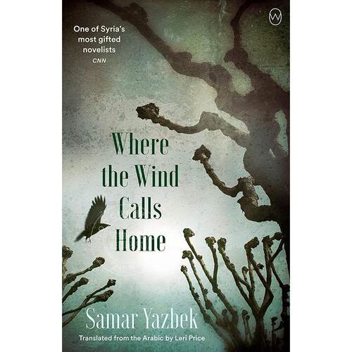 风的故乡 萨玛.雅兹别克 Samar Yazbek 叙利亚作家 英文原版 Where the Wind Calls Home