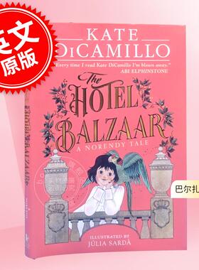巴尔扎尔旅馆 The Norendy Tales系列第二部 Kate DiCamillo 凯特·迪卡米洛 英文原版 The Hotel Balzaar 7-10岁