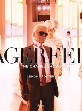 现货 卡尔·拉格斐：香奈儿时装秀摄影集 英文原版 Lagerfeld: The Chanel Shows 时装表演 Rizzoli出版 精装大开本 老佛爷
