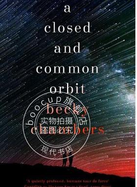 现货  一个封闭的共同轨道 英文原版 Wayfarers系列2 A Closed and Common Orbit 2019雨果奖系列小说奖获奖作品 贝基·查博勒