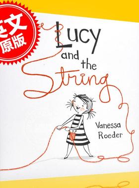 现货 露西和绳子 儿童绘本 3-5岁 精装 Vanessa Roeder 英文原版 Lucy and the String