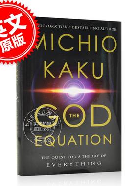 现货 上帝方程式:对万物理论的追求英文原版The God Equation:The Quest for a Theory of Everything科普读本加来道雄超弦理论