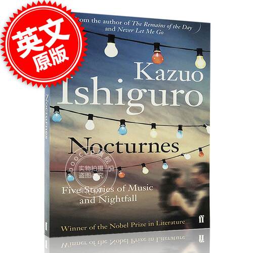 现货 小夜曲 音乐与黄昏五故事集石黑一雄英文原版Nocturnes:Five Stories of Music and Nightfall诺贝尔文学奖获奖者小说书 中图