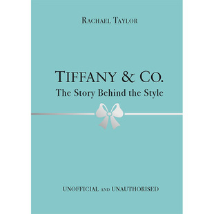 Behind Taylor 時尚 蒂凡尼 Tiffany 背后 現貨 故事 英文原版 Story Rachael 設計 風格 Co. the Style 蒂芙尼 The