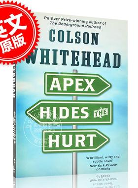 现货 艾佩克斯止痛贴 科尔森·怀特黑德 英文原版 Apex Hides the Hurt 地下铁道作者 普利策奖得主 平装小说书