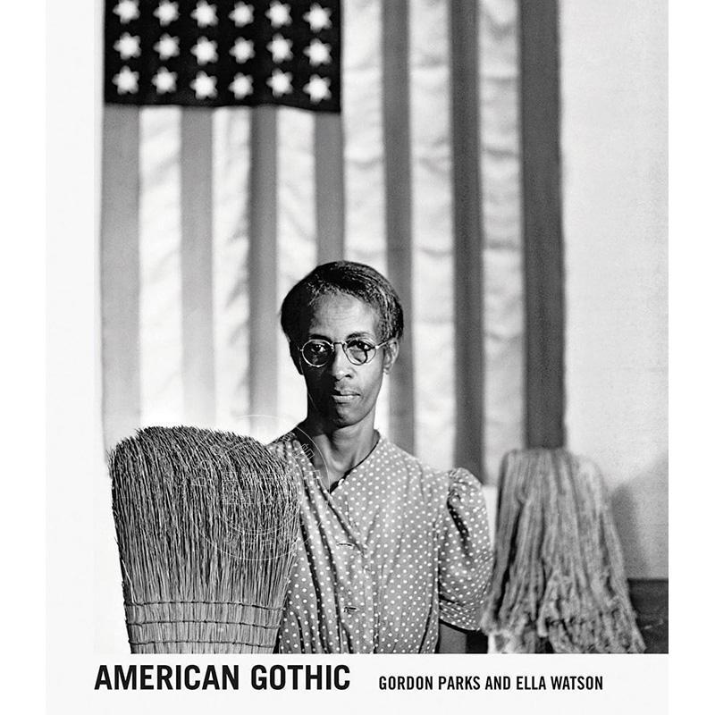 美国哥特式：戈登·帕克斯和艾拉·沃森 艺术画册 英文原版 Gordon Parks: American Gothic: Gordon Parks and Ella Watson