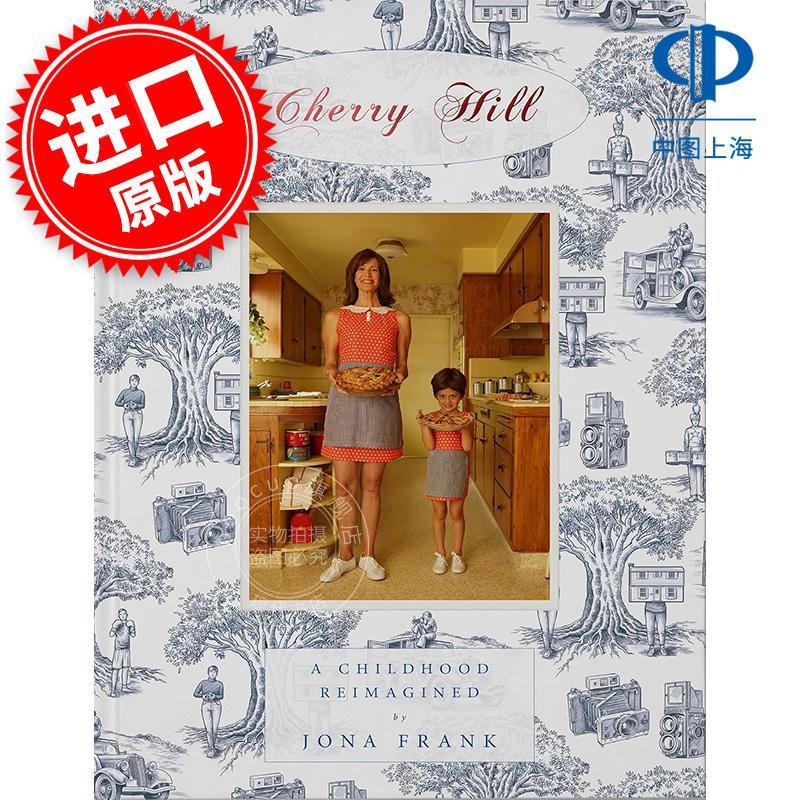 樱桃山：重新想象的童年 Cherry Hill: A Childhood Reimagined 英文原版