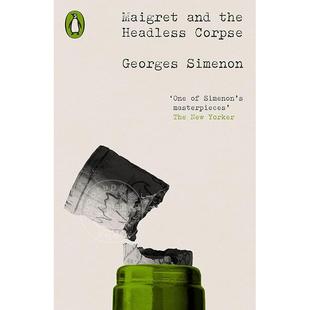 梅格雷探长与无头尸体 乔治·西默农 侦探小说 Penguin Modern Classics系列 英文原版 Maigret and the Headless Corpse