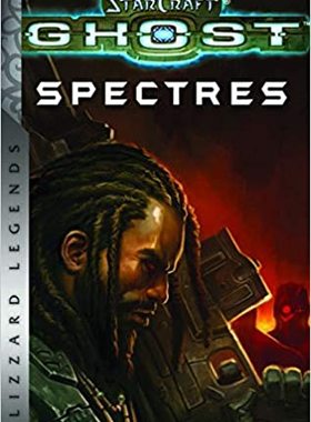 幽灵幽魂 星际争霸小说 英文原版 StarCraft: Ghost - Spectres - Blizzard Legends 暴雪游戏周边 进口图书