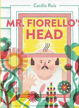 菲奥雷罗先生的脑袋 儿童绘本故事书 Cecilia Ruiz 英文原版 Mr. Fiorello's Head 4-9岁
