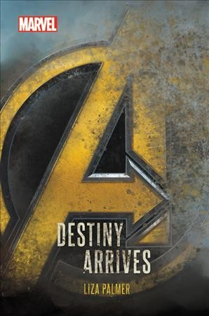 复仇者联盟;无限战争命运降临 英文原版 Avengers:Infinity War Destiny Arrives 漫威 精装小说 终局之战4 Liza Palmer