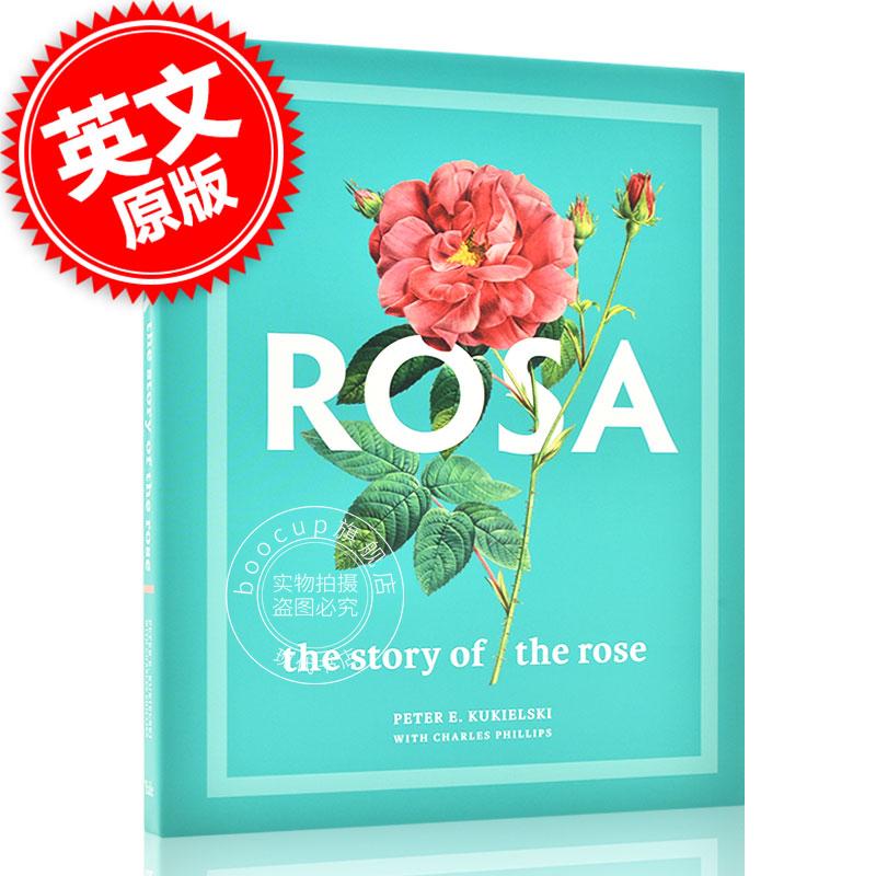 现货 ROSA 玫瑰的故事英文原版Rosa: The Story of the Rose 耶鲁大学出版社 植物学玫瑰花的历史画册 精装
