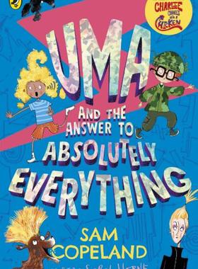 现货 Uma and the Answer to Absolutely Everything 英文原版 查理变成了一只鸡作者Sam Copeland 9-11岁 科学启蒙儿童小说 中图