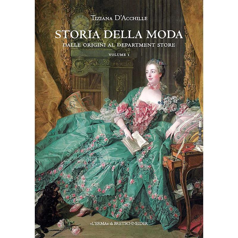 时尚史：百货商店的起源 时尚演变 进口艺术 Tiziana D'Acchille  进口原版 Storia Della Moda: Dalle Origini Al Department Sto