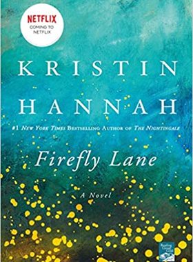 萤火虫小巷 英文原版 Firefly Lane 进口小说 克莉丝汀·汉娜 Kristin Hannah