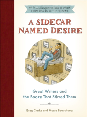 英文原版 A Sidecar Named Desire 欲望:伟大的作家和激励他们的酒 插画家格雷格·克拉克Greg Clarke创作 中图