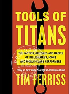 现货 巨人的工具 亿万富翁、偶像和世界级表演者的战术、常规和习惯 蒂姆·费里斯 英文原版 Tools of Titans