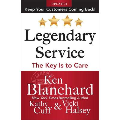 现货 传奇服务：关键在于关怀 英文原版 Legendary Service: The Key is to Care