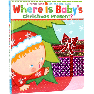 宝宝的圣诞礼物在哪里 英文原版 Where is Baby's Christmas Present 进口童书绘本 翻翻书 2-4岁儿童 Karen Katz