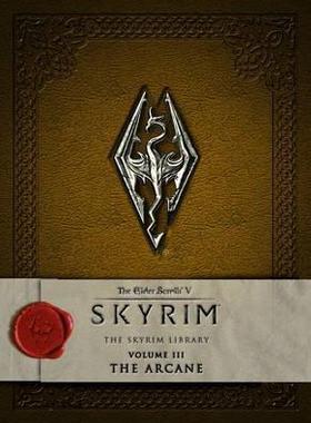 The Elder Scrolls V: Skyrim - The Skyrim Library, Vol. III: The Arcane 英文原版 上古卷轴游戏设定 中图