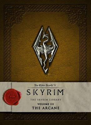 The Elder Scrolls V: Skyrim - The Skyrim Library, Vol. III: The Arcane 英文原版 上古卷轴游戏设定 中图