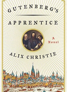现货 Gutenberg's Apprentice: A Novel