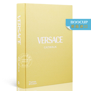 现货 【Catwalk】范思哲T台时装秀完全收藏 Versace Catwalk 英文原版 高级定制服装设计时尚品牌作品集摄影画册【中图原版进口】