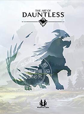现货 无畏 游戏艺术画册设定集 英文原版 The Art of Dauntless 精装 前LOL团队开发共斗类动作游戏 Phoenix Labs