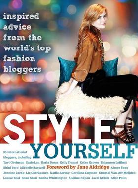 现货 为自己打扮 英文原版 Style Yourself:Inspired Advice from the World's Fashion Bloggers 来自世界时尚博主的灵感