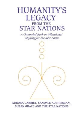 【预售 按需印刷】Humanity s Legacy from the Star Nations