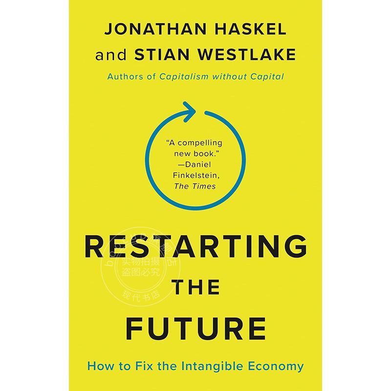 重启未来 无形经济的挑战与应对 英文原版 经济类Restarting the Future: How to Fix the Intangible Economy普林斯顿