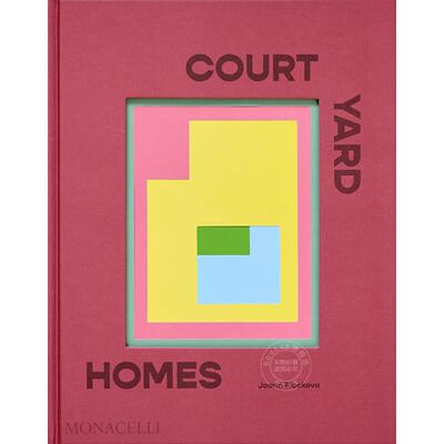 庭院住宅设计 建筑设计 Monacelli出版社 英文原版 Courtyard Homes