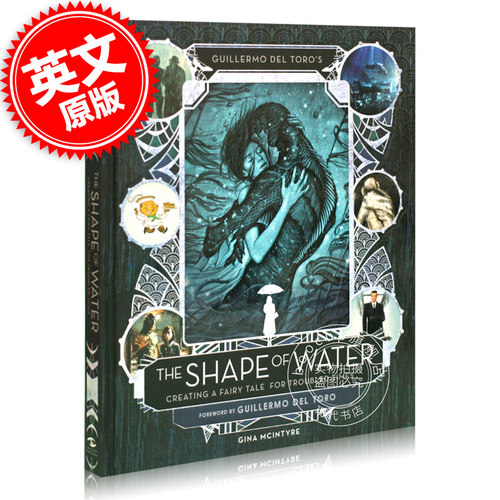 水形物语 电影艺术画册设定集 英文原版 Guillermo del Toro's the Shape of Water 水之形 吉尔莫德尔托罗 精装 2018 中图