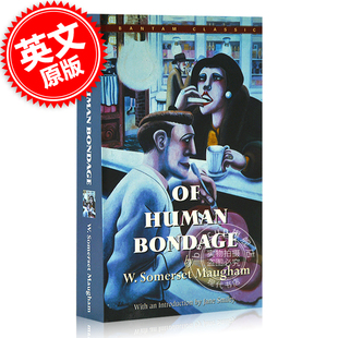 英文原版 青少年课外阅读 文学 Bondage 人生 枷锁 英国作家毛姆长篇小说 英文版 小说 世界经典 现货 半自传体小说 Human