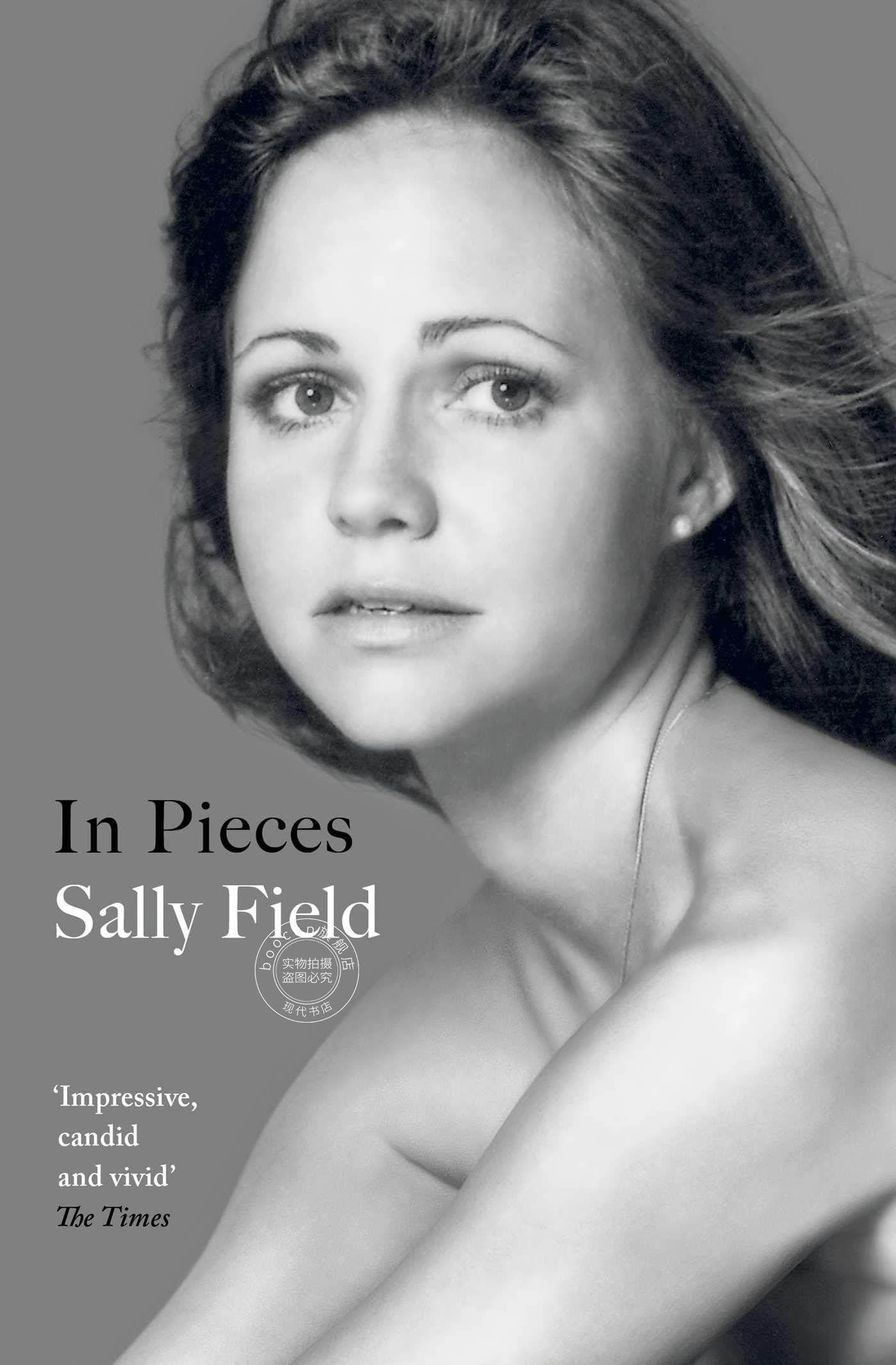 现货 破碎人生 英文原版 in pieces 奥斯卡影后 莎莉菲尔德自传 sally