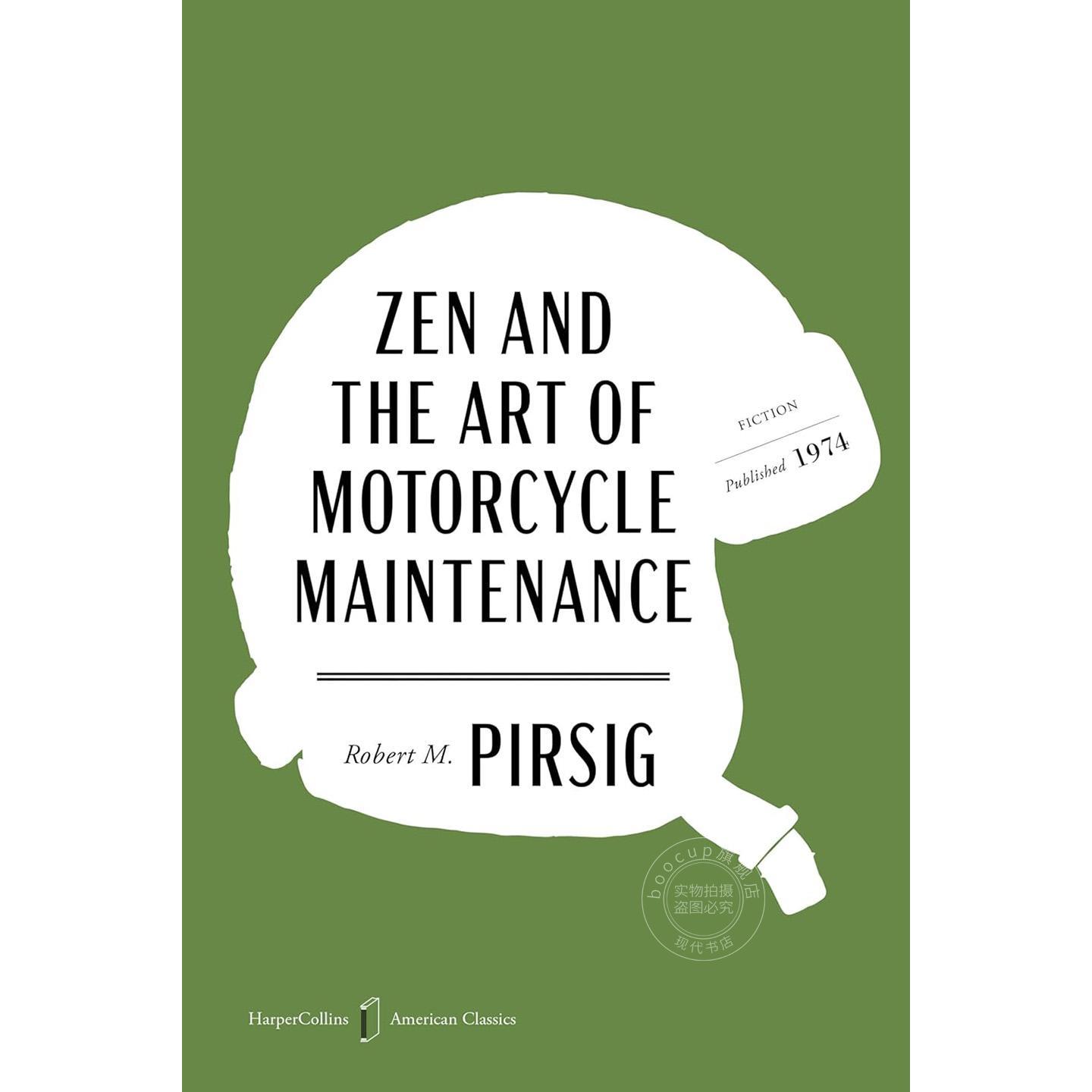 禅与摩托车维修艺术 美国经典版 罗伯特·M.波西格 Robert M. Pirsig 英文原版 Zen and the Art of Motorcycle Maintenance