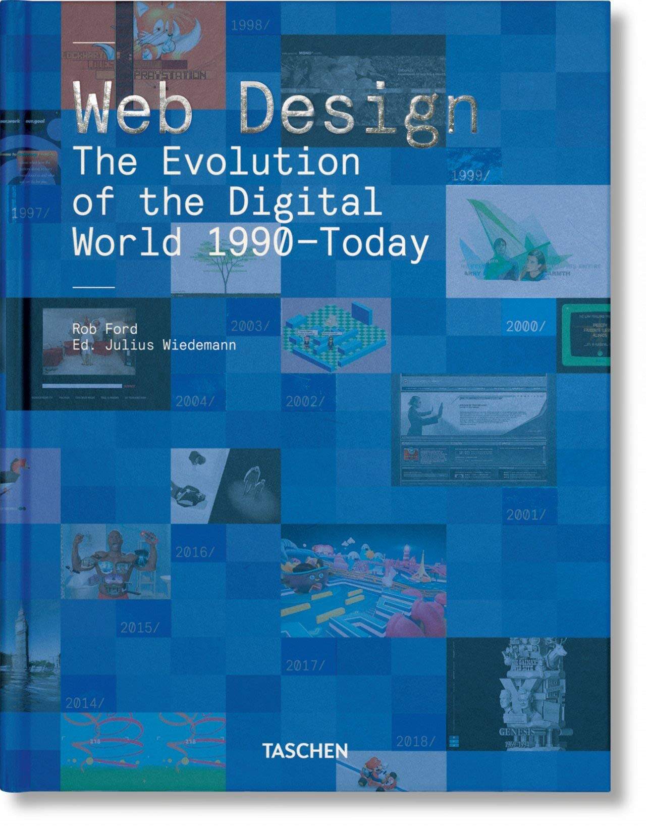 现货 网页设计 数字世界的发展 英文原版Web Design.The Evolution of the Digital World 1990–Today 塔森艺术书 taschen精装
